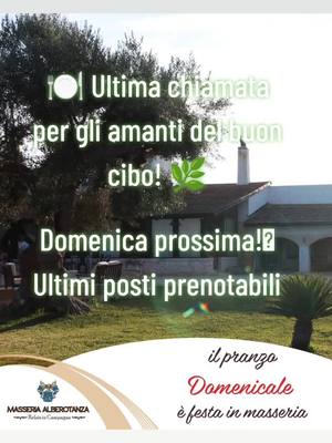 🍽️ Ultima chiamata per gli amanti del buon cibo! 🌿 Solo pochi tavoli rimasti per il nostro delizioso menu fisso della prossima domenica a Masseria Alberotanza, a Conversano (BA). Goditi un pranzo indimenticabile con piatti tipici della tradizione locale a soli 45,00 € a persona, bevande incluse. Prenota ora per assicurarti un posto e deliziarti con i sapori autentici della nostra terra. Aperti anche per piccole cerimonie, anniversari, compleanni e altri eventi speciali. Contattaci #bari